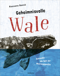 Buchcover von Geheimnisvolle Wale – Entdecke die Welt der Meeresgiganten von Rossana Bossù