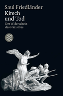 Buchcover von Kitsch und Tod: Der Widerschein des Nazismus von Saul Friedländer