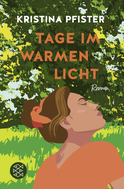 Buchcover von Tage im warmen Licht von Kristina Pfister