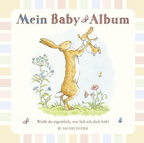 Buchcover von Weißt du eigentlich, wie lieb ich dich hab? Mein Baby-Album von Sam McBratney