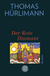 Buchcover von The Red Diamond: Roman von Thomas Hürlimann