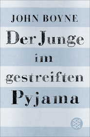 Buchcover von Der Junge im gestreiften Pyjama: Eine Fabel von John Boyne