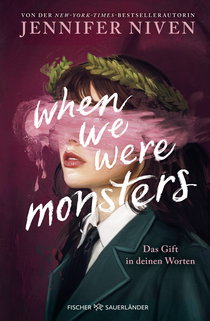 Buchcover von When We Were Monsters: Das Gift in deinen Worten von Jennifer Niven