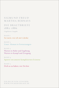 Zusatzmaterial 9783100228154 U4 von Dich so zu haben, wie Du bist: Die Brautbriefe Bd. 5 von Sigmund Freud, Martha Bernays