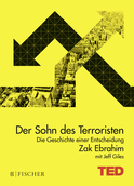 Buchcover von Der Sohn des Terroristen: Die Geschichte einer Entscheidung. TED Books (gebundene Ausgabe) von Zak Ebrahim, Jeff Giles