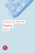Buchcover von Pigafetta: Roman von Felicitas Hoppe