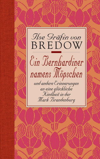 Buchcover von Ein Bernhardiner namens Möpschen: und andere Erinnerungen an eine glückliche Kindheit in der Mark Brandenburg