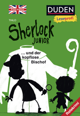 Buchcover von Duden Leseprofi – Sherlock Junior und der kopflose Bischof, Erstes Englisch von THiLO