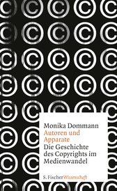 Buchcover von Autoren und Apparate: Die Geschichte des Copyrights im Medienwandel von Monika Dommann