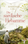 Buchcover von Die sardische Hebamme von Bibbiana Cau