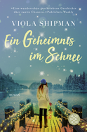 Buchcover von Ein Geheimnis im Schnee: Roman von Viola Shipman