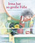 Buchcover von Irma hat so große Füße von Ingrid Schubert, Dieter Schubert