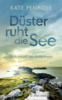 Buchcover von Düster ruht die See: Ein Krimi auf den Scilly-Inseln von Kate Penrose