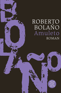Buchcover von Amuleto: Roman von Roberto Bolaño