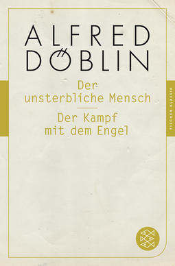 Buchcover von Der unsterbliche Mensch / Der Kampf mit dem Engel von Alfred Döblin