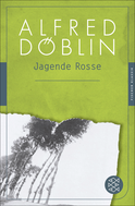 Buchcover von Jagende Rosse: Roman von Alfred Döblin
