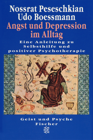 Buchcover von Angst und Depression im Alltag: Eine Anleitung zu Selbsthilfe und positiver Psychotherapie