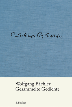 Buchcover von Gesammelte Gedichte: Herausgegeben von Katja Bächler und Jürgen Hosemann von Wolfgang Bächler