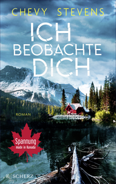 Buchcover von Ich beobachte dich: Roman von Chevy Stevens