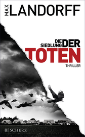 Buchcover von Die Siedlung der Toten: Thriller von Max Landorff