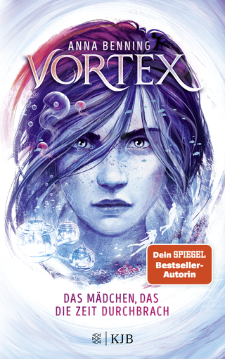 Buchcover von Vortex – Das Mädchen, das die Zeit durchbrach