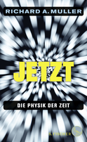 Buchcover von Jetzt: Die Physik der Zeit von Richard A. Muller