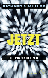 Buchcover von Jetzt: Die Physik der Zeit von Richard A. Muller