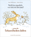 Buchcover von Weißt du eigentlich, wie lieb ich dich hab? ... wenn die Schneeflocken fallen von Sam McBratney