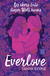 Buchcover von Everlove – Bis übers Ende dieser Welt hinaus von Tanya Byrne