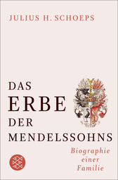 Buchcover von Das Erbe der Mendelssohns: Biographie einer Familie von Julius H. Schoeps