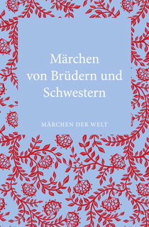 Buchcover von Märchen von Brüdern und Schwestern: Märchen der Welt