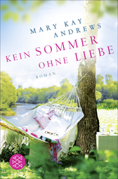 Buchcover von Kein Sommer ohne Liebe: Roman von Mary Kay Andrews