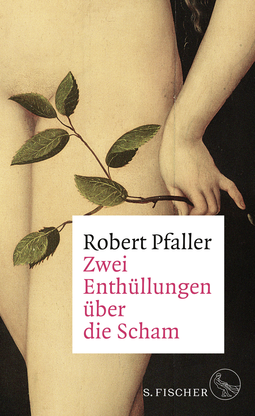 Buchcover von Zwei Enthüllungen über die Scham von Robert Pfaller