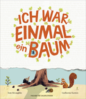 Buchcover von Ich war einmal ein Baum von Eoin McLaughlin