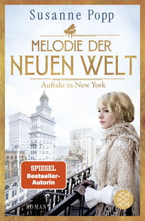 Buchcover von Melodie der neuen Welt - Auftakt in New York: Roman von Susanne Popp