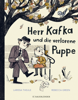 Buchcover von Herr Kafka und die verlorene Puppe von Larissa Theule