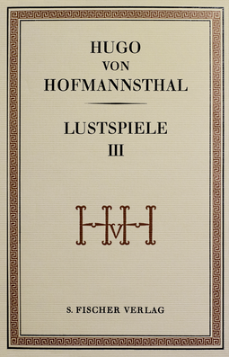 Buchcover von Lustspiele III: Gesammelte Werke in Einzelausgaben von Hugo von Hofmannsthal