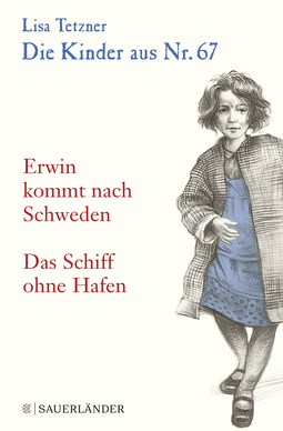Buchcover von The Children from No. 67 - Erwin Goes to Sweden / The Ship Without a Harbour  (Volume 2): Erwin kommt nach Schweden / Das Schiff ohne Hafen von Lisa Tetzner