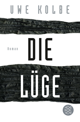 Buchcover von Die Lüge: Roman von Uwe Kolbe