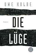 Buchcover von Die Lüge: Roman von Uwe Kolbe