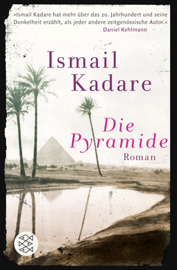 Buchcover von Die Pyramide: Roman von Ismail Kadare