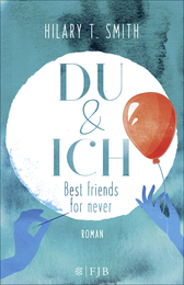 Buchcover von Du & Ich – Best friends for never: Roman von Hilary T. Smith