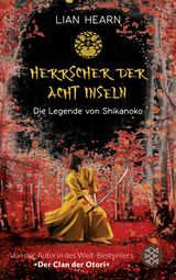 Buchcover von Die Legende von Shikanoko – Herrscher der acht Inseln von Lian Hearn