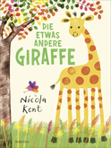 Buchcover von Die etwas andere Giraffe von Nicola Kent