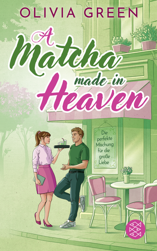 Buchcover von A Matcha Made in Heaven: Die perfekte Mischung für die große Liebe