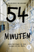 Buchcover von 54 Minuten: Jeder hat Angst vor dem Jungen mit der Waffe von Marieke Nijkamp