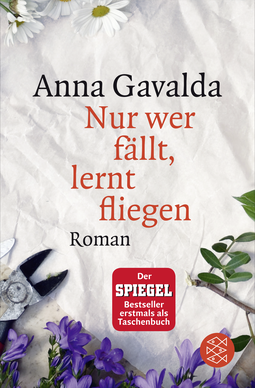 Buchcover von Nur wer fällt, lernt fliegen: Roman von Anna Gavalda