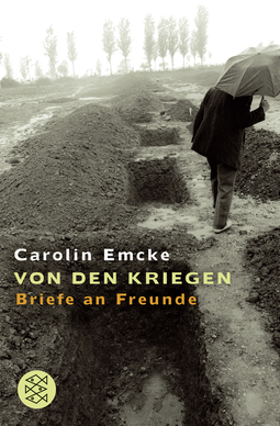 Buchcover von Von den Kriegen: Briefe an Freunde von Carolin Emcke