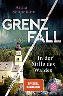 Buchcover von Grenzfall - In der Stille des Waldes: Kriminalroman von Anna Schneider