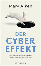 Buchcover von Der Cyber-Effekt: Wie das Internet unser Denken, Fühlen und Handeln verändert von Mary Aiken